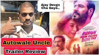 Auron Mein Kahan Dum Tha Trailer Review By Autowale Uncle