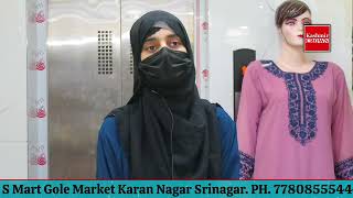 S Mart Gole Market Karan Nagar Srinagar. PH.7780855544