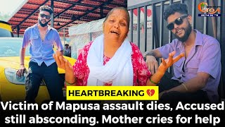 #Heartbreaking ???? Victim of Mapusa assault dies, Accused still absconding. Mother cries for help