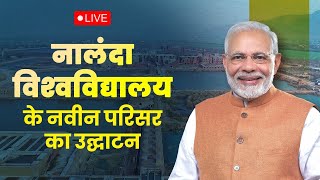 LIVE: PM Modi inaugurates new campus of Nalanda University in Bihar.