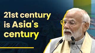 21st century is Asia's century: PM Modi