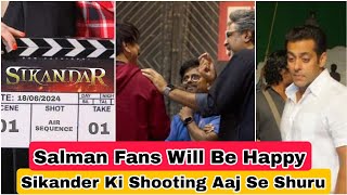 Sikandar Film Ki Shooting Aaj Se Hui Shuru, Salman Will Be Busy Continuously Shooting For This Movie