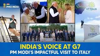 India's voice at G7: PM Modi's impactful visit to Italy