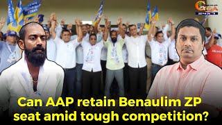 #MustWatch- Can AAP retain Benaulim ZP seat amid tough competition?