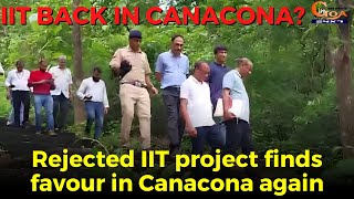 #IIT back in Canacona? Rejected IIT project finds favour in Canacona again