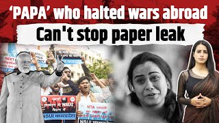 'PAPA' who halted wars abroad is incapable of stopping paper leaks | NEET | UGC-NET | PM Modi