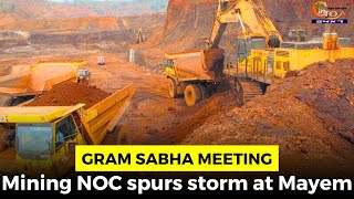 Gram Sabha Meeting: Mining NOC spurs storm at Mayem