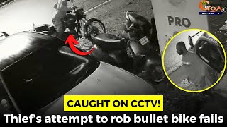 #Caught on CCTV! Thief’s attempt to rob bullet bike fails