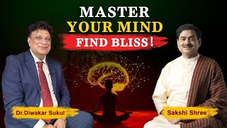 Master Your Mind, Find Bliss! by Sakshi Shree with ‪@dsukul #podcast