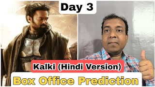 Kalki Hindi Version Box Office Prediction Day 3