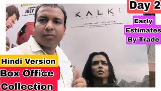 Kalki 2898 AD Movie Box Office Collection Day 2 Hindi Version Early Estimates By Trade
