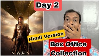 Kalki 2898 AD Movie Box Office Collection Day 2 Hindi Version