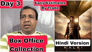 Kalki 2898 AD Movie Box Office Collection Day 3 Early Estimates By Trade