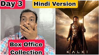 Kalki 2898 AD Movie Box Office Collection Day 3 Hindi Version