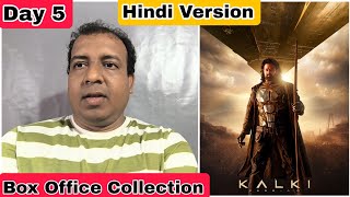 Kalki 2898 AD Box Office Collection Day 5 Hindi Version