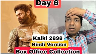 Kalki 2898 AD Movie Box Office Collection Day 6 Hindi Version