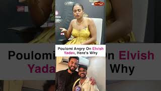 Bigg Boss OTT 3 | Poulomi Das Angry Reaction On Elvish Yadav, Here's Why | #shorts