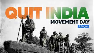 Quit India Movement had emerged as a breakthrough and advanced our pursuit of independence.