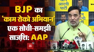 “BJP का काम रोको अभियान एक सोची-समझी साज़िश”, Delhi Cabinet Minister Gopal Rai का BJP पर हमला | AAP