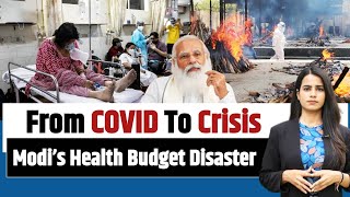 Healthcare Crisis: Budget Cuts Under Modi's Regime | Budget 2024