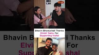 Bigg Boss OTT 3 | Bhavin Bhanushali Thanks Elvish Yadav For Supporting Vishal Pandey