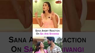 Sana Makbul Angry On Sai Ketan And Shivangi Over PR Debate | #shorts