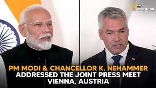 PM Narendra Modi & Chancellor K. Nehammer address the Joint Press Meet, Vienna, Austria