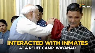 PM Modi interacts with inmates at a relief camp for those affected by the Wayanad landslide