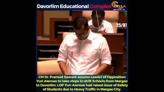 CM assures Leader of Opposition Yuri Alemao to take steps to shift Schools from Margao to Davorlim.