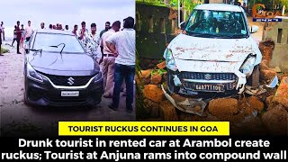 Tourist ruckus continues in Goa.