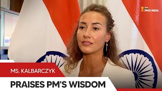 Ms. Kalbarczyk commends PM Modi's wisdom, expresses deep respect towards his leadership