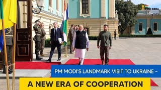 PM Modi's landmark visit to Ukraine – A new era of cooperation