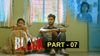 Black Latest Telugu Thriller Movie Part 7 | Aadi Sai Kumar | Darshana Banik | Gb Krishna | Amani