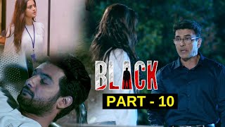 Black Latest Telugu Thriller Movie Part 10 | Aadi Sai Kumar | Darshana Banik | Gb Krishna | Amani