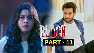 Black Latest Telugu Thriller Movie Part 11 | Aadi Sai Kumar | Darshana Banik | Gb Krishna | Amani