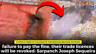 3 Hotels Fined At Calangute For Sewage Release On Road,