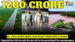 Rs. 1200 crore Mopa link road turns into a river!