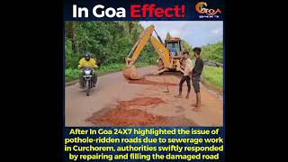 After In Goa 24X7 highlighted the issue of pothole-ridden roads authorities begins the work