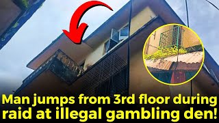 #MustWatch- Man jumps from 3rd floor during raid at illegal gambling den!