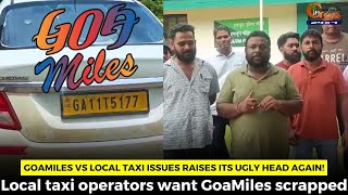 #GoaMiles vs Local taxi issues raises its ugly head again!