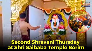 Second Shravani Thursday at Shri Saibaba Temple Borim