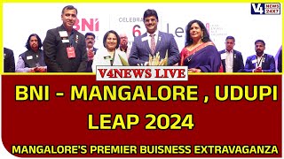 BNI MANGALORE , UDUPI - LEAP 2024 MANGALORE'S PREMIER BUISNESS EXTRAVAGANZA