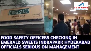 FOOD SAFETY OFFICERS CHECKING IN EMERALD SWEETS INDRAPARK HYDERABAD OFFICIALS SERIOUS ON MANAGEMENT