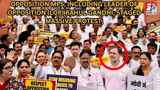 ED or CBI Ka Zulm Bandh Karo - All Opposition MP's Ne Milkar Kiya Protest at Parliament House, Delhi