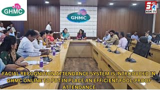 GHMC Mein Ab Nahi Chalengi Dhandliya, Facial Recognition Attendance System Ka iftetah | SACHNEWS |