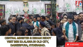 G Kishan Reddy Ne Bibi Ka Alawa Pahunchkar Hazri Di or Alam E Mubarak Ki Ziyarat Ki, Dabeerpura, HYD