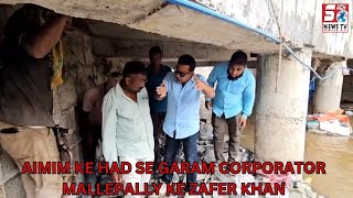 Zafar Khan Utre Afzal Sagar Naale Mein aur Ki Naale Ki Safayi - AIMIM Mallepally Corporator | HYD |