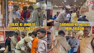 City Grand Hotel Mein Police Ki Janib Se Surprise Checking by Saidabad Police | HYD | SACHNEWS |