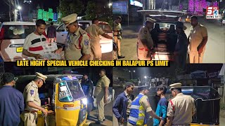 Late Night Special Vehicle Checking in Balapur PS Limits | SACHNEWS |