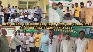 Hindu Bhaiyon Ne Bhi Diya Apne Khoon Ka Atiya in Blood Donation Camp at Sirpur Town, Asifabad |